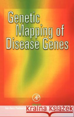 Genetic Mapping of Disease Genes John H. Edwards Ivar-H Pawlowitzki Elizabeth Thompson 9780122327353 