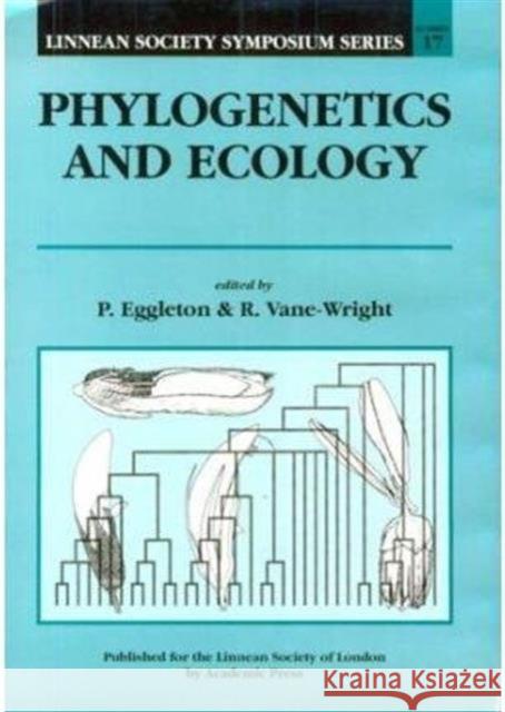 Phylogenetics and Ecology: Volume 17 Eggleton, Paul 9780122329906