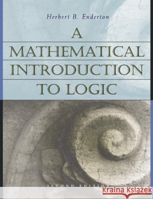 A Mathematical Introduction to Logic  Enderton 9780122384523 0