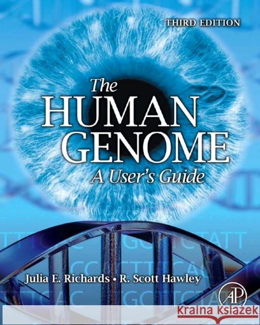 The Human Genome Richards, Julia E., Hawley, R. Scott SH 9780123334459