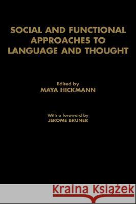 Social and Functional Approaches to Language and Thought Maya Hickmann 9780123472250