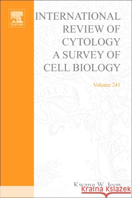 International Review of Cytology: A Survey of Cell Biology Volume 241 Jeon, Kwang W. 9780123646453 Academic Press