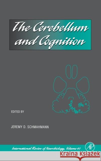 The Cerebellum and Cognition: Volume 41 Schmahmann, Jeremy D. 9780123668417 Academic Press