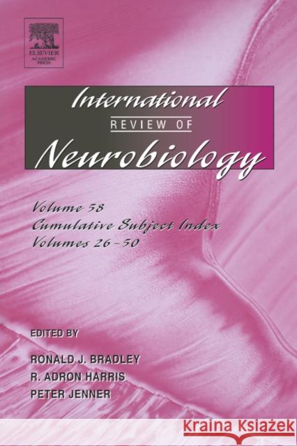 International Review of Neurobiology: Volume 58 Bradley, Ronald J. 9780123668592 Academic Press