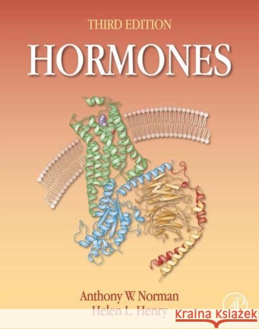 Hormones Norman, Anthony W., Henry, Helen 9780123694447 Academic Press