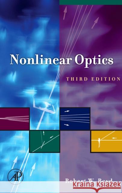 Nonlinear Optics Robert W. Boyd 9780123694706 Academic Press