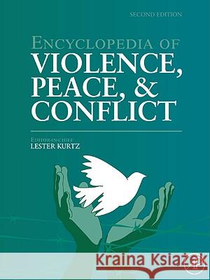 Encyclopedia of Violence, Peace, and Conflict Lester R. Kurtz 9780123695031 