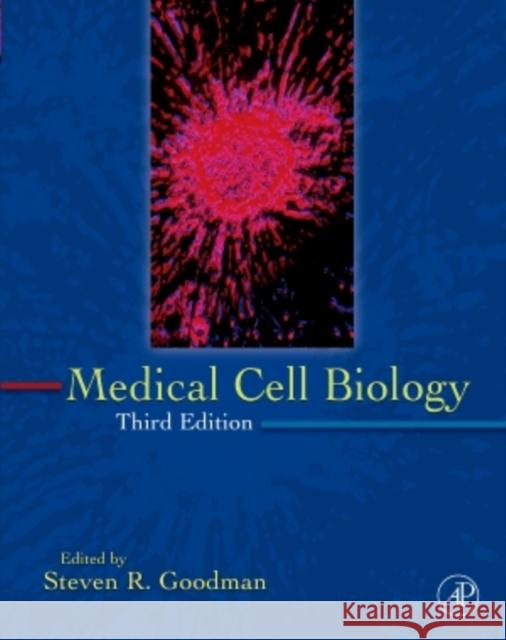 medical cell biology  Goodman, Steven R. 9780123704580