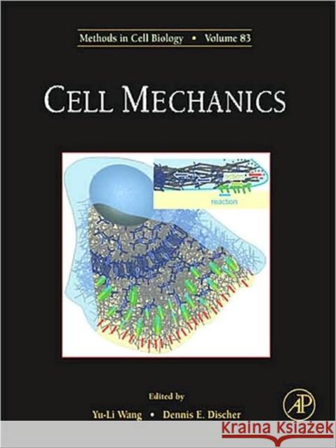 Cell Mechanics: Volume 83 Wang, Yu-Li 9780123705006 Academic Press