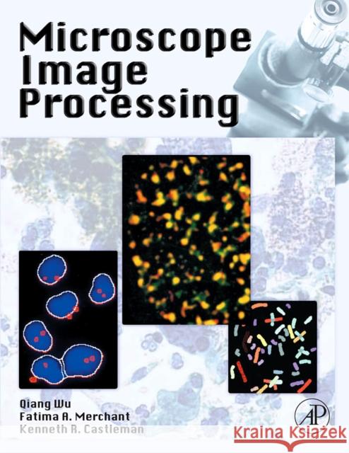Microscope Image Processing  Wu 9780123725783 0