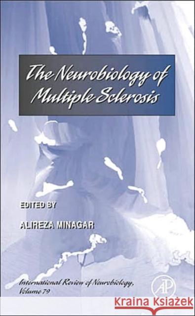 The Neurobiology of Multiple Sclerosis Alireza Minagar 9780123737366 Academic Press