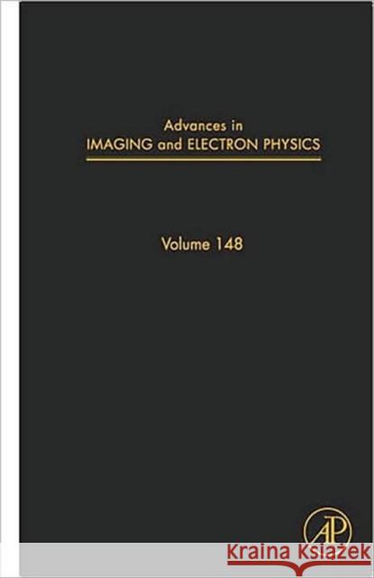 Advances in Imaging and Electron Physics: Volume 148 Hawkes, Peter W. 9780123739100 Academic Press