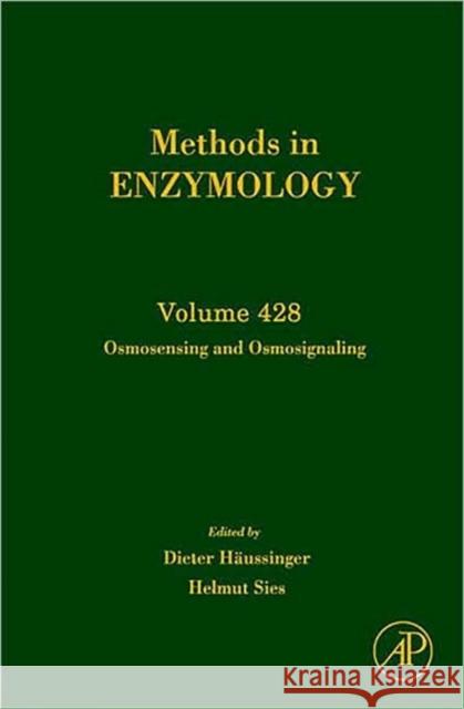 Osmosensing and Osmosignaling: Volume 428 Sies, Helmut 9780123739216 Academic Press
