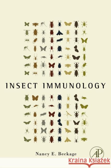 Insect Immunology Nancy E. Beckage 9780123739766 Academic Press