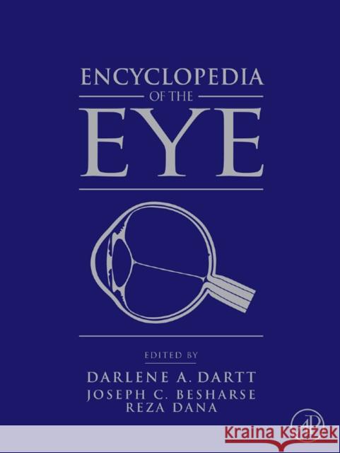Encyclopedia of the Eye Joseph Besharse 9780123741981 0