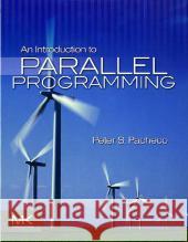 An Introduction to Parallel Programming Peter Pacheco 9780123742605 MORGAN KAUFMANN