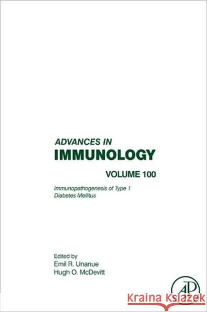 Immunopathogenesis of Type 1 Diabetes Mellitus: Volume 100 Alt, Frederick W. 9780123743268 Academic Press