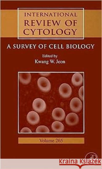International Review of Cytology: A Survey of Cell Biology Volume 265 Jeon, Kwang W. 9780123743329 Academic Press