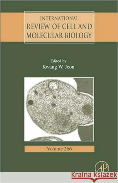 International Review of Cell and Molecular Biology: Volume 266 Jeon, Kwang W. 9780123743725