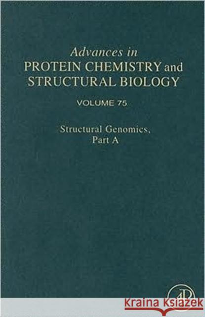 Structural Genomics, Part a: Volume 75 Joachimiak, Andrzej 9780123744364 Academic Press