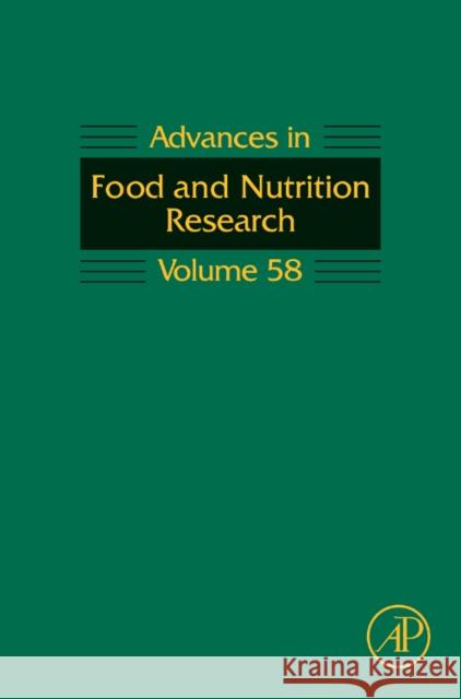 Advances in Food and Nutrition Research: Volume 58 Taylor, Steve 9780123744418