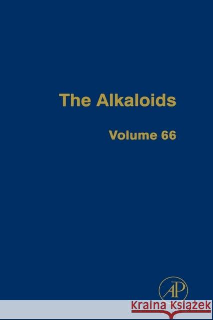 The Alkaloids: Chemistry and Biology Volume 66 Cordell, Geoffrey A. 9780123745200 Academic Press