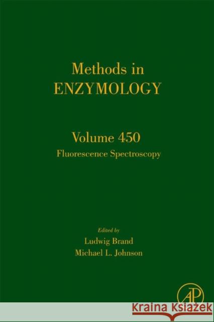 Fluorescence Spectroscopy: Volume 450 Brand, Ludwig 9780123745866 Academic Press