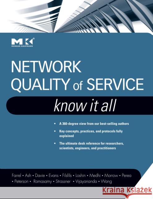 Network Quality of Service: Know It All Farrel, Adrian 9780123745972