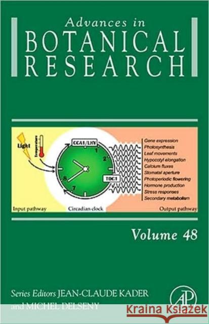 Advances in Botanical Research: Volume 48 Kader, Jean-Claude 9780123746009 Academic Press