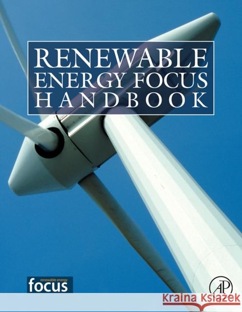 Renewable Energy Focus Handbook Bent Sorensen 9780123747051