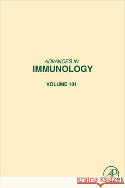 Advances in Immunology: Volume 101 Alt, Frederick W. 9780123747938 Academic Press