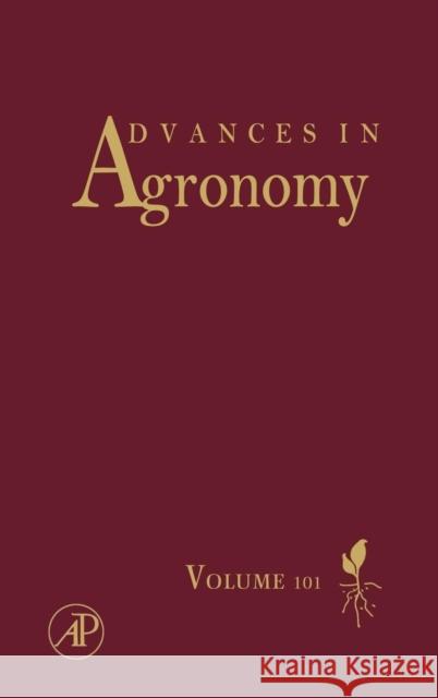 Advances in Agronomy: Volume 101 Sparks, Donald L. 9780123748171