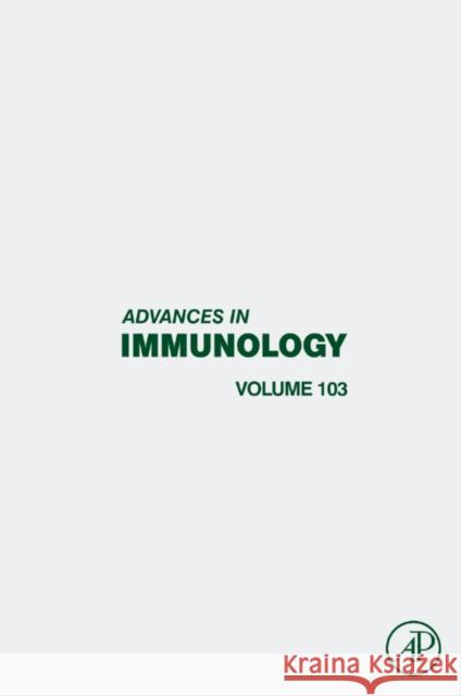 Advances in Immunology: Volume 103 Alt, Frederick W. 9780123748324 ELSEVIER SCIENCE & TECHNOLOGY