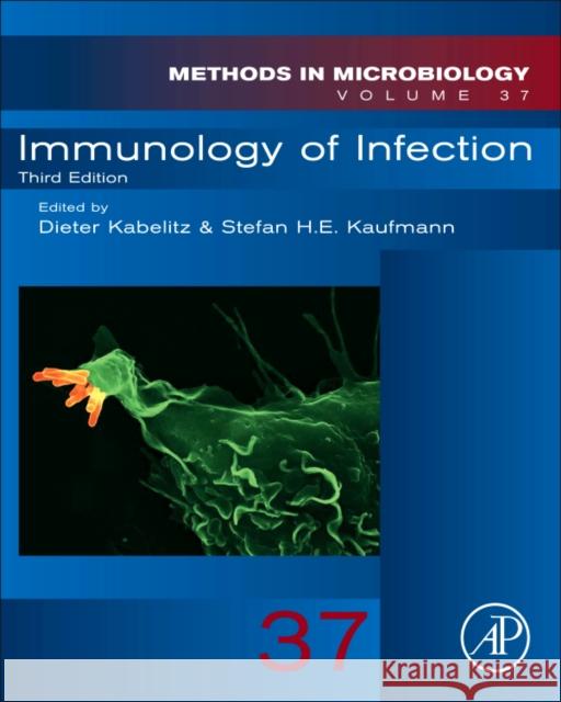 Immunology of Infection: Volume 37 Kaufmann, Stefan H. E. 9780123748423