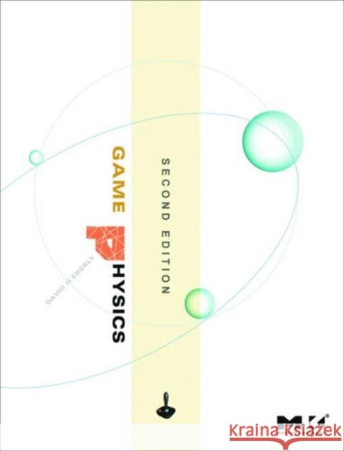 game physics  Eberly, David H. 9780123749031 Morgan Kaufmann