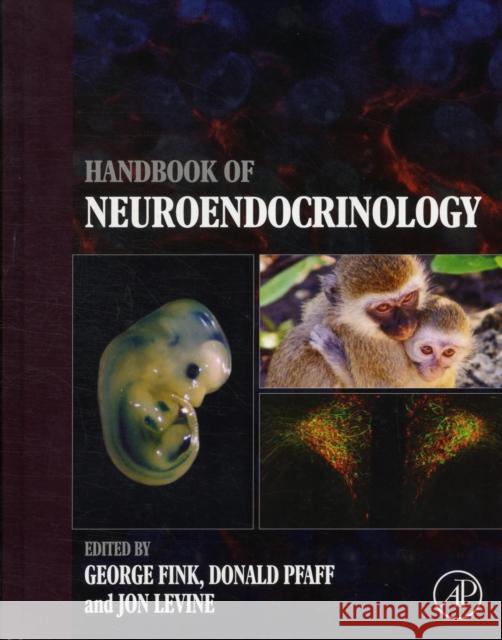 Handbook of Neuroendocrinology George Fink 9780123750976