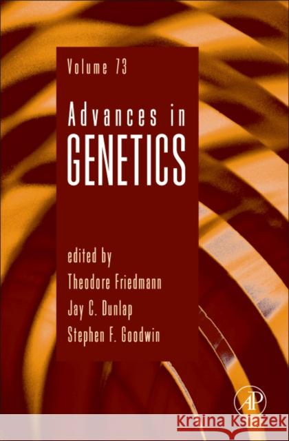 Advances in Genetics: Volume 73 Dunlap, Jay C. 9780123808608 Academic Press