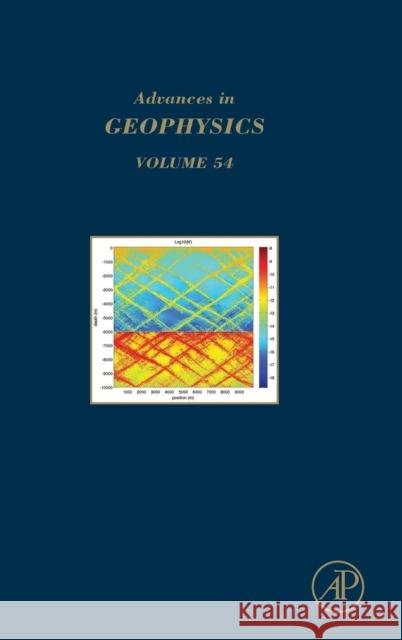 Advances in Geophysics: Volume 54 Dmowska, Renata 9780123809407