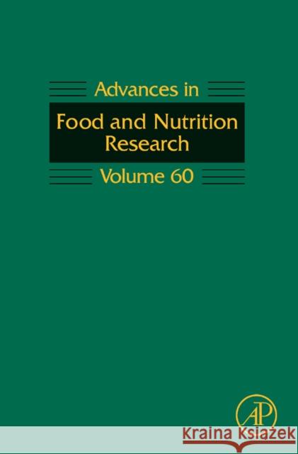 Advances in Food and Nutrition Research: Volume 60 Taylor, Steve 9780123809445
