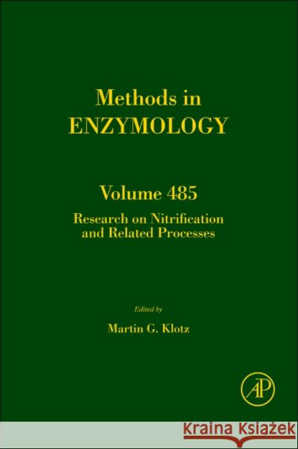 Research on Nitrification and Related Processes, Part a: Volume 486 Klotz, Martin G. 9780123812940