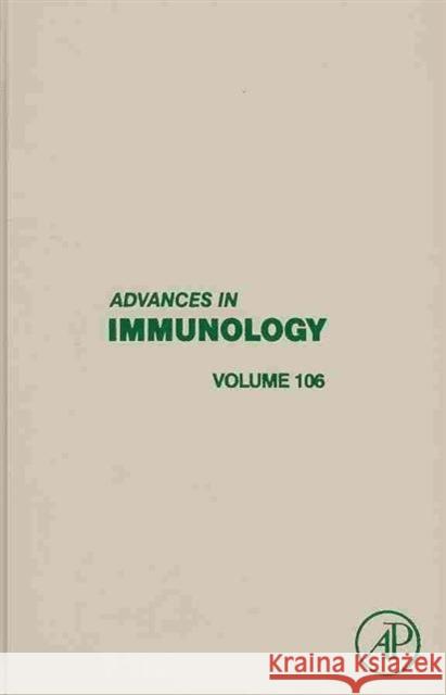 Advances in Immunology: Volume 106 Alt, Frederick W. 9780123813046 0