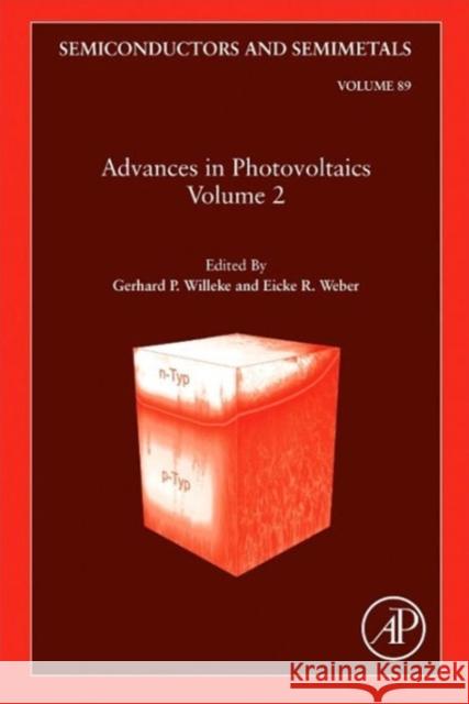 Advances in Photovoltaics: Part 2: Volume 89 Willeke, Gerhard P. 9780123813435 0