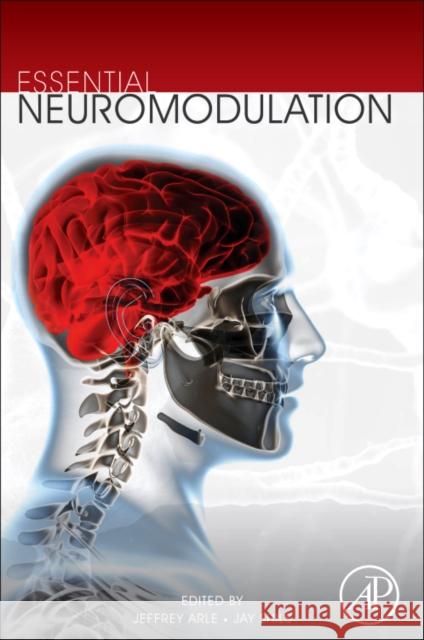 Essential Neuromodulation Jeffrey Arle 9780123814098