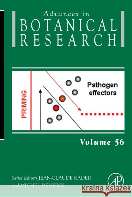 Advances in Botanical Research: Volume 56 Kader, Jean-Claude 9780123815187 Academic Press