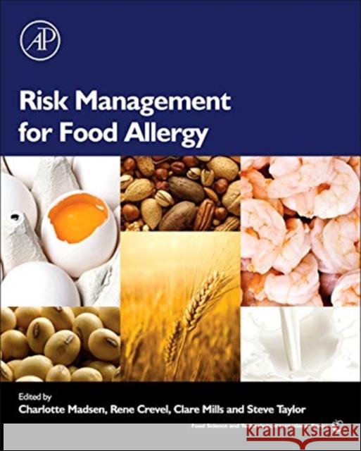 Risk Management for Food Allergy Madsen, Charlotte, Taylor, Steve 9780123819888