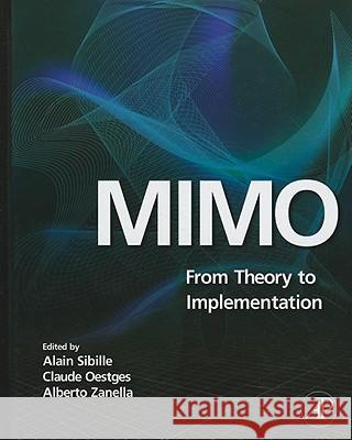 Mimo: From Theory to Implementation Oestges, Claude, Sibille, Alain, Zanella, Alberto 9780123821942 Academic Press