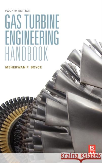 Gas Turbine Engineering Handbook Boyce, Meherwan P 9780123838421