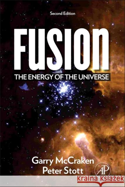 Fusion: The Energy of the Universe Garry McCracken 9780123846563 ELSEVIER