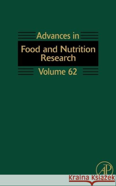 Advances in Food and Nutrition Research: Volume 62 Taylor, Steve 9780123859891