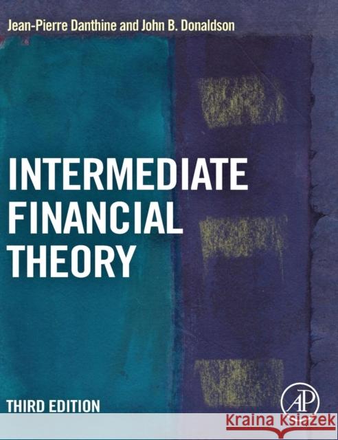 Intermediate Financial Theory Danthine, Jean-Pierre, Donaldson, John B. 9780123865496